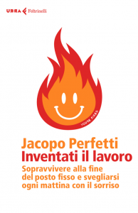 Jacopo Perfetti - Inventati il lavoro